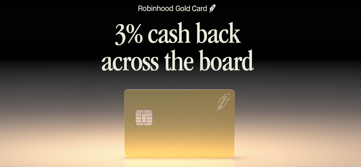 The Robinhood Gold Card presents an extremely compelling cash back proposition with its unlimited 3% earnings on all purchases.
