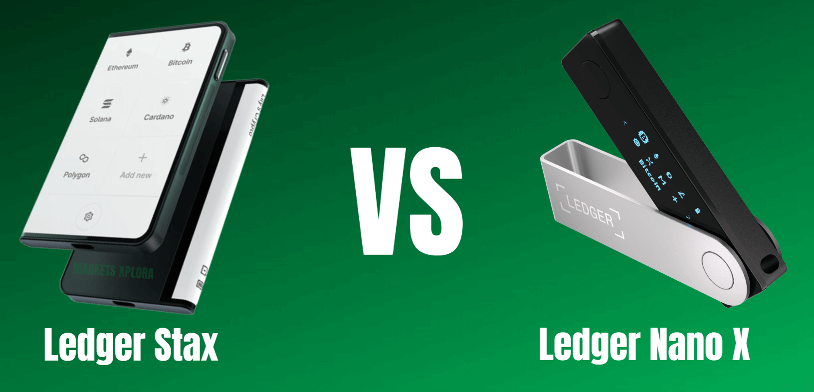 Ledger Stax vs Ledger Nano X | MarketsXplora