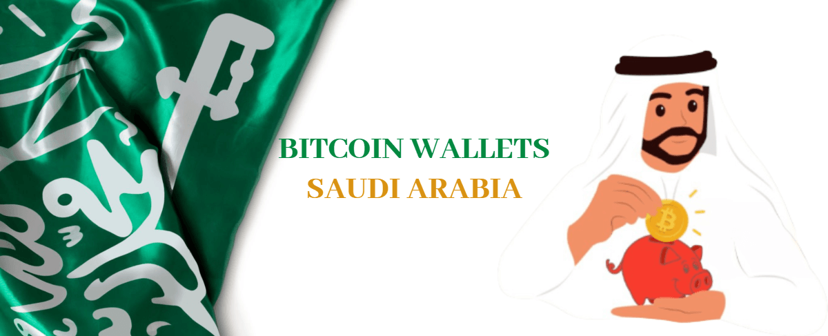 Best Bitcoin Wallets for Saudi Arabia