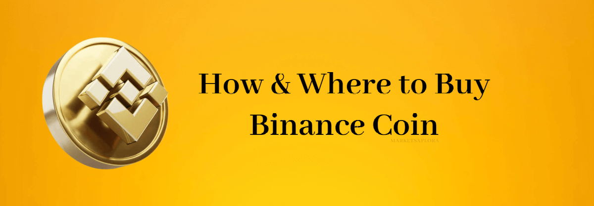 How & Where to Buy Binance Coin in 2023 – Guide for beginners
