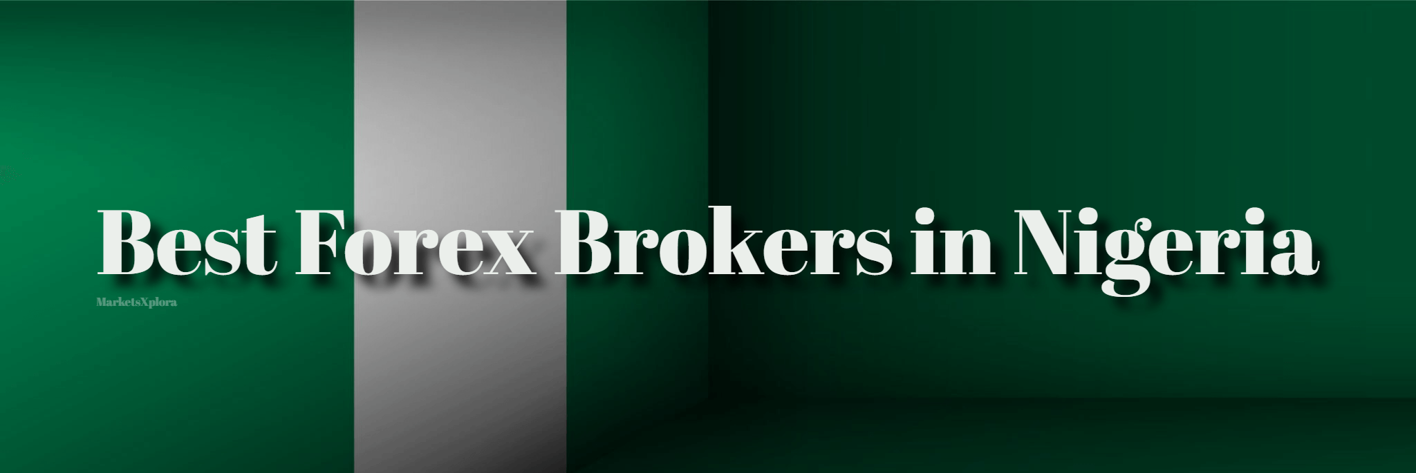 Researched List of the 8 Highest-Rated Forex Brokers for Nigerians in 2024