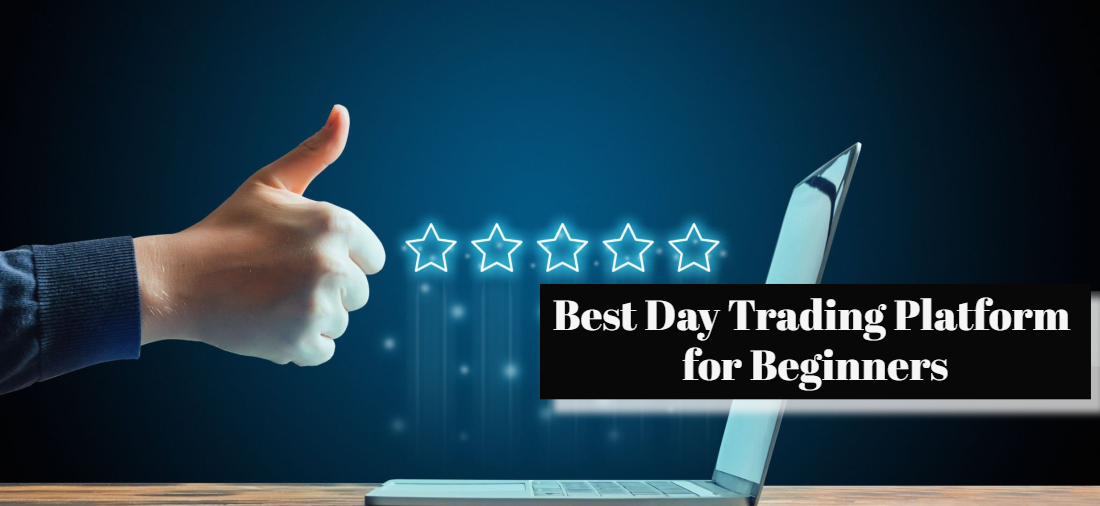 We review the 6 best day trading platforms for novice traders based on affordability, ease of use, educational resources, and powerful functionality.