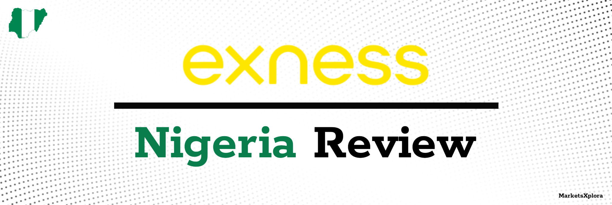 Exness Nigeria Review 2024 - Forex Broker for Nigerians